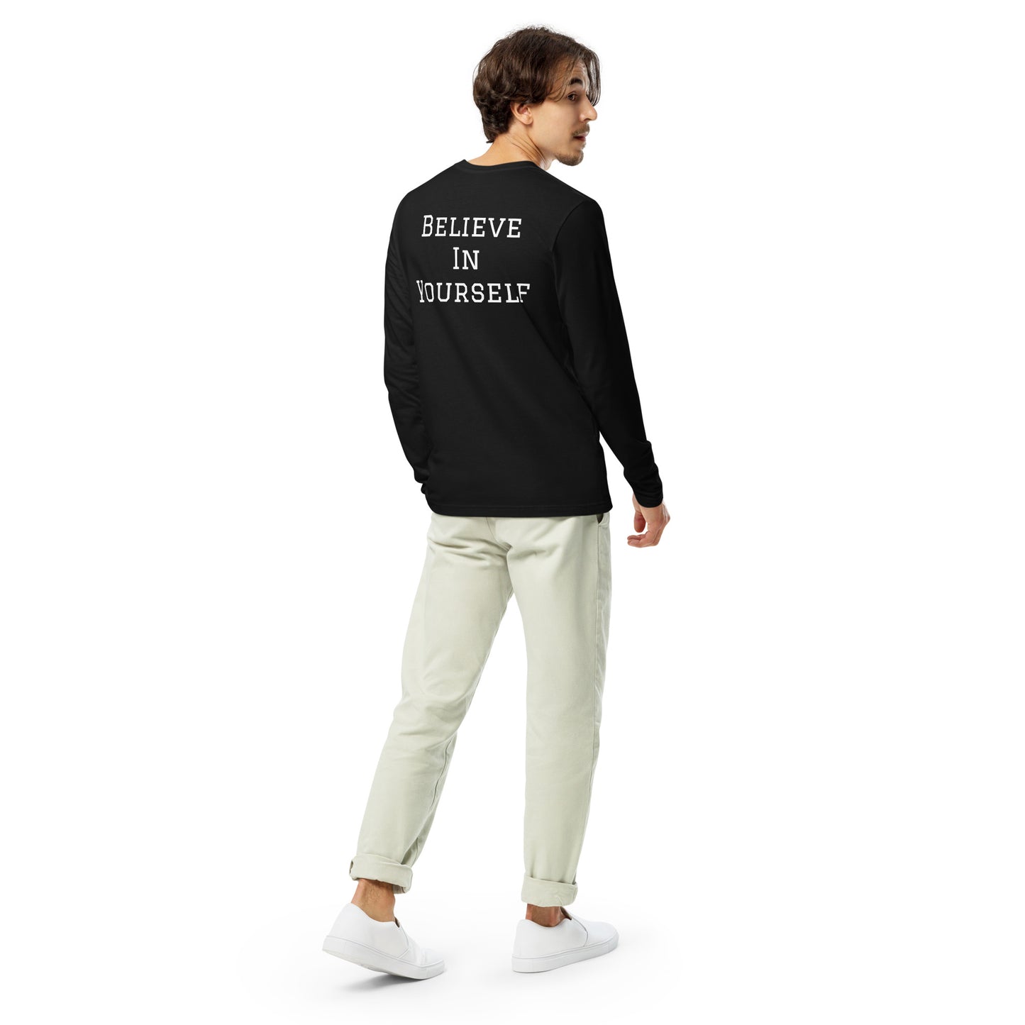 Believe in Yourself Long Sleeve