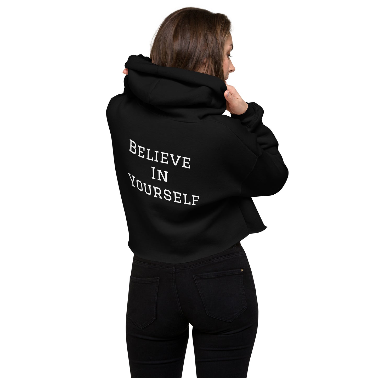 Believe In Yourself Women's Crop Hoodie